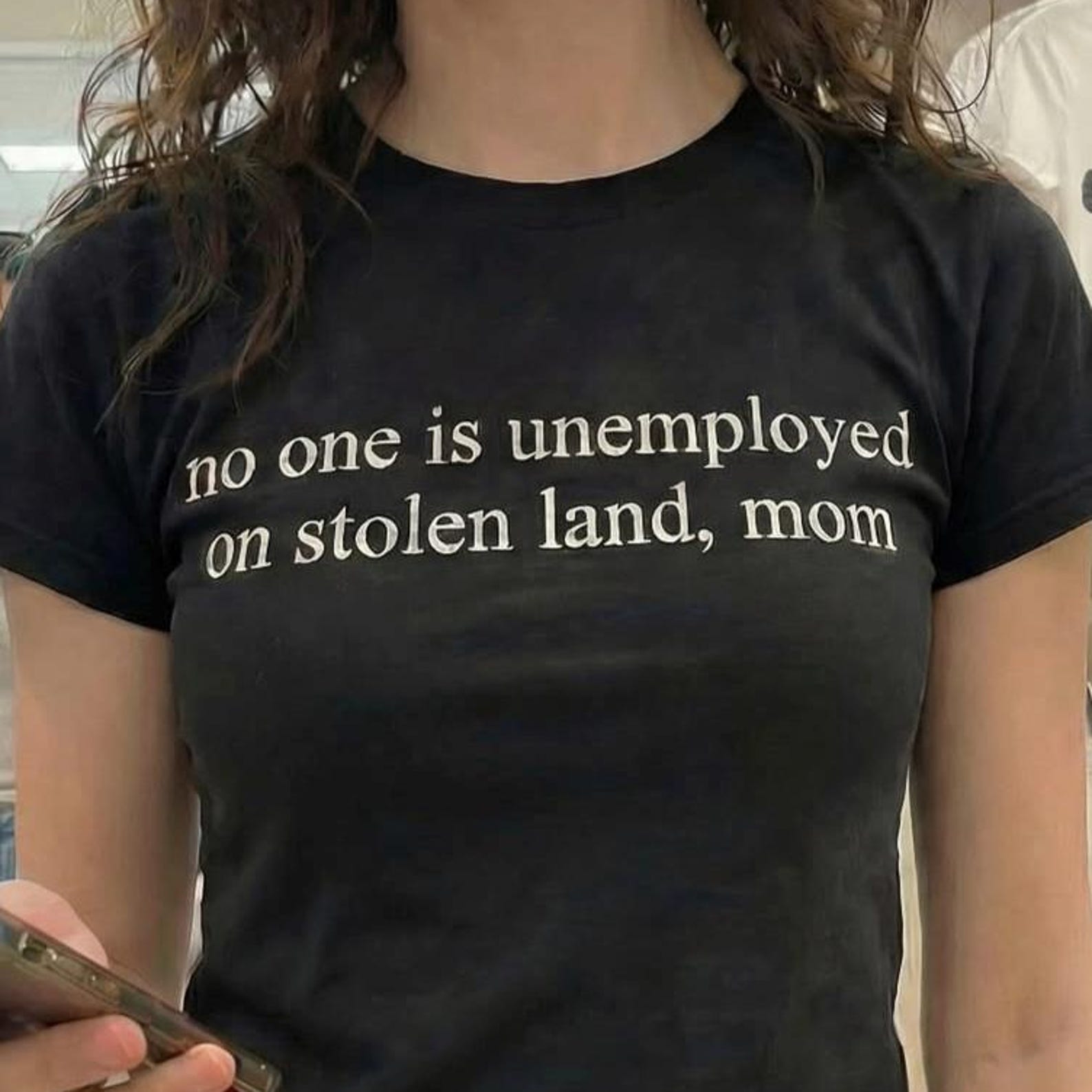 No One is Unemployed On Stolen Land Mom Funny Meme TShirt, Preformative Politics Parody Joke Tee S