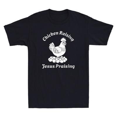 Chicken Raising Jesus Praising Funny Religious Chicken Farm Graphic Mens T-Shirt