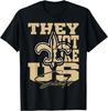 They Not Like Us Saints T-Shirt