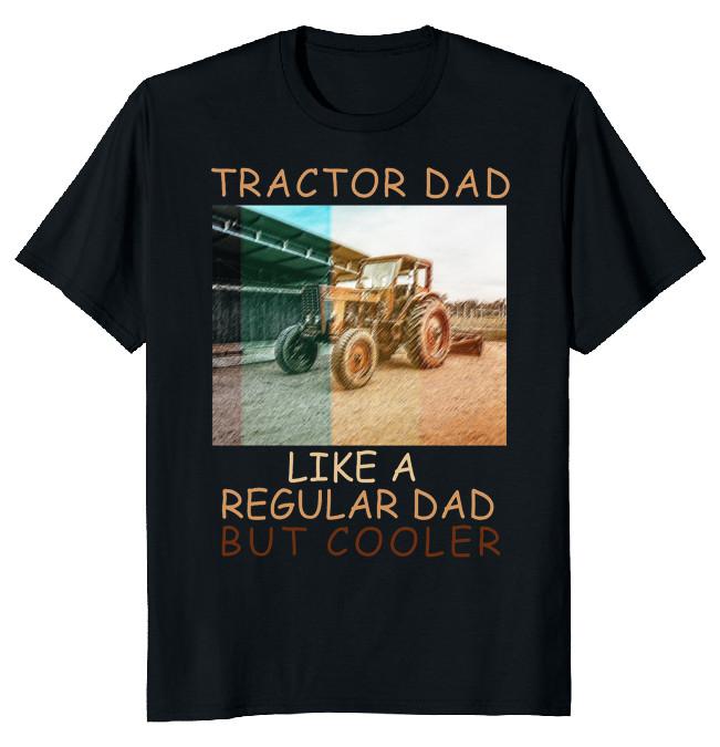 NEW LIMITED Tractor Dad Like A Regular Dad Funny Novelty Tee XL
