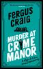 Buch Murder At Crime Manor : The Parody Crime Novel Nominated for the Everyman Bollinger Wodehouse Prize
