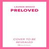 Preloved by Lauren Bravo Paperback Book 9781398510654