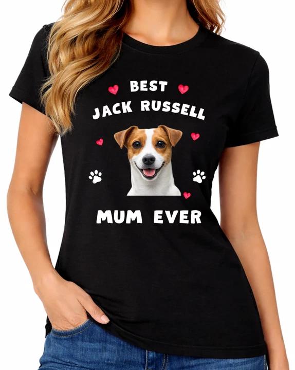 Best Jack Russell Mum Ever Ladies T-Shirt Terrier Dog Mother Gift Tee XS