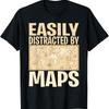 Funny Geography Teacher Easily Distracted By Maps T Shirt