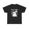 I Have Rabies Funny Graphic T Shirt Unisex Heavy Cotton Tee