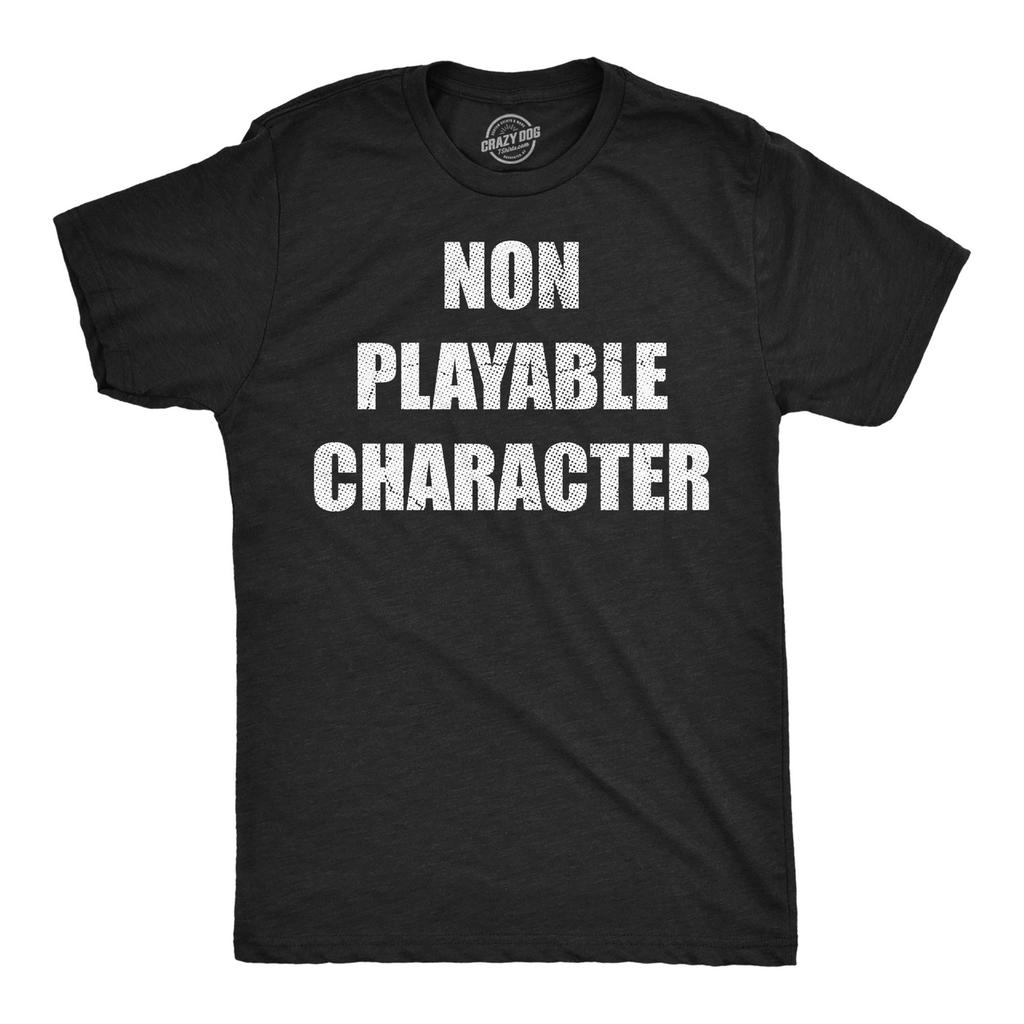 Funny Unisex T-shirts Non Playable Character Sarcastic Npc Graphic Novelty Tee For