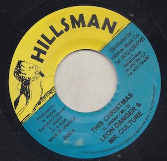 

7inch Record LEON DANGER MR. CULTURE JOHN MO This Christmas If Jah Neva Choose 2006 Hillsman Music 2006 Jamaica Reggae Ska Dub Used