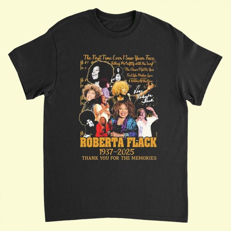 New Roberta Flack 1937-2025 Gift For Fans Unisex S-5XL Shirt Unisex T-Shirt XXXXL