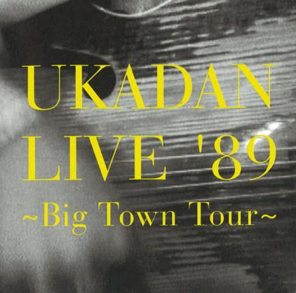 CD YUKADAN  UKADAN LIVE 89 Big Town Tour FLCF3620 FOR LIFE 1996 Japan ObiJapanese PopRock Used