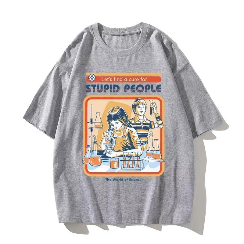 A Cure for Stupid People Clothing Woman Breathable Tshirt Harajuku Casual Short Sleeve Couple Graphic Tees Unisex Casual Tops