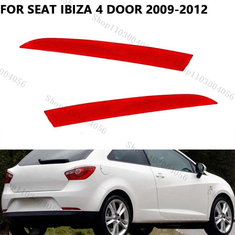 Reflector Light For Seat Ibiza 4-door 2009 2010 2011 2012 Rear Bumper Light Tail Signal Lamp Car Accessories 6J4945105 6J4945106