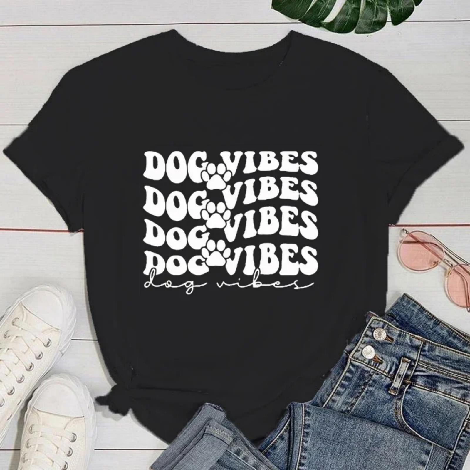 

(Premium T-shirt)Women Fashion Short Sleeve Tee Shirt Dog Vibes Dog Wibes Print T Shirt Casual Loose Summer Cool T-Shirt Top S