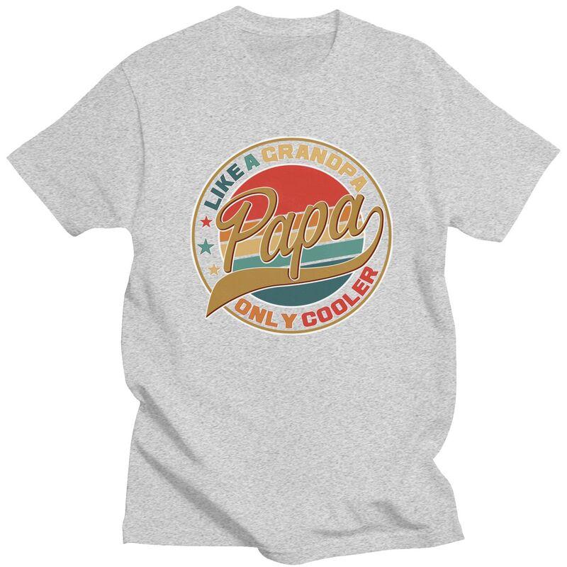 Custom Male Papa Like A Grandpa Only Cooler T Shirts ShortSleeve Cotton Tshirt Tshirt Casual Dad Fathers Day Gift Tee