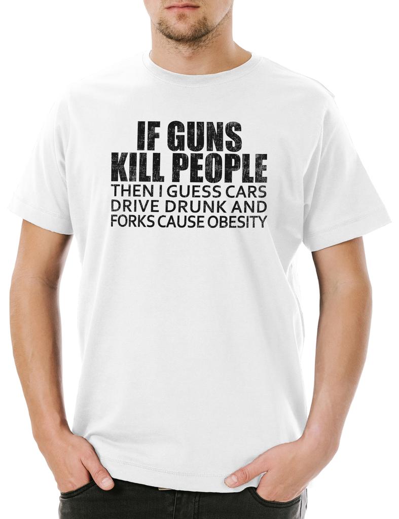 If Guns Kill People Men's T-Shirt Mens Womens Tees Top Gun Guns Rifle Fire Arms Weapons Weapons