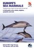 Knyga Europe's Sea Mammals Including the Azores, Madeira, the Canary Islands and Cape Verde : A Field Guide To the Whales, Dolphins, Porpoises and Seals