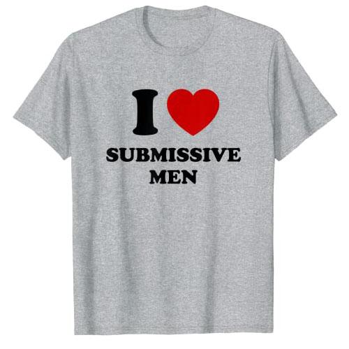 I Love Submissive Men T-Shirt Funny Letters Printed Sayings Graphic Tee Tops I-Heart-Submissive-Men Outfits Short Sleeve Blouses