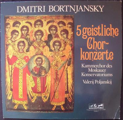 LP Record DIMITRIJ BORTNIANSKY  THE USSR MIN  5 Geistliche Chorkonzerte 200280366 MelodiaEurodis 1978 Germany Classical Used