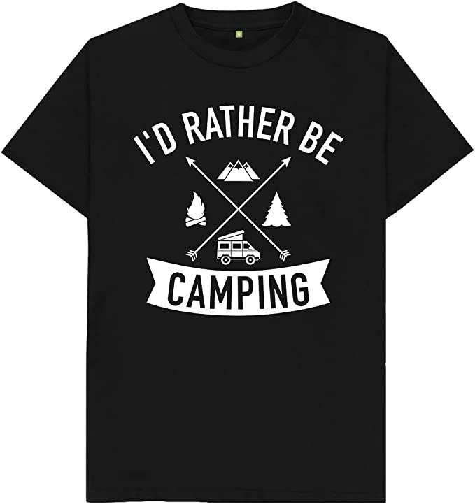 I'd Rather Be Camping Hiking Camper Van Travel Travelling T Shirt