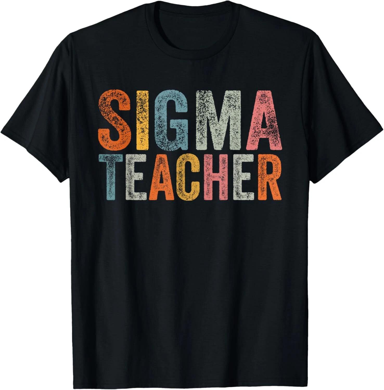 

Vintage Sigma Teacher Funny Meme Lovers Sigma Gift Unisex T-Shirt 4XL