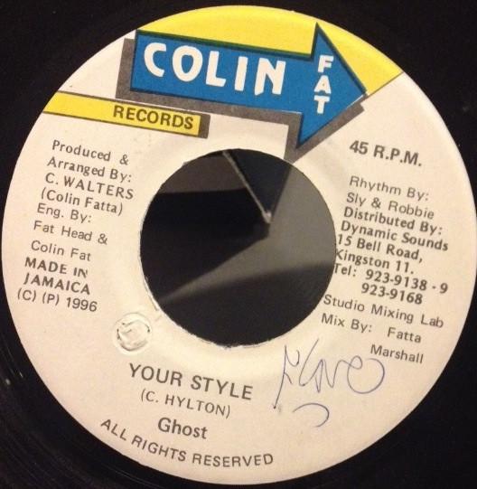 

7inch Record GHOST - Your Style NONE Colin Fat Recor 1996 Jamaica Reggae, Ska & Dub Used