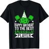 Happy Birthday The Best Pickleball Player Funny Pickleball T-Shirt