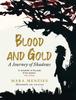 Blood and Gold : A Journey of Shadows Kitabı