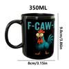 F-Caw-F Chicken Coffee Mug Funny Drinkware Rooster Ceramic Mugs Milk Cup for Tea Coffee Hot Cocoa Juice Cold Drinks Family