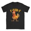 Funny F Caw F Chicken FCAWF Chicken T-Shirt Men Funny 100_ Cotton Tee Shirt Crew Neck Short Sleeve T Shirts Gift Y2K Clothes