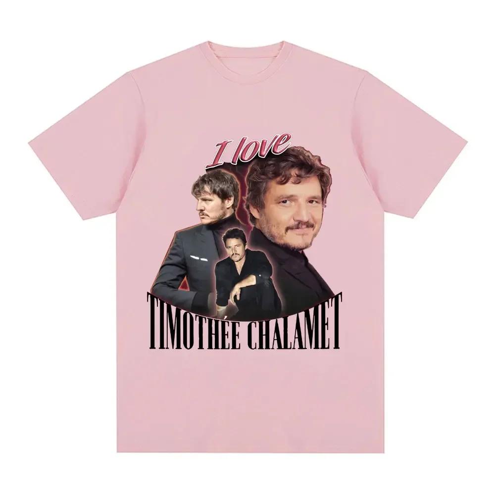 Funny I Love Timothee Chalamet Pedro Pascal Graphic T Shirt Unisex Wounisexs Cotton Cozy Short Sleeve Oversized Tshirts Streetwear B