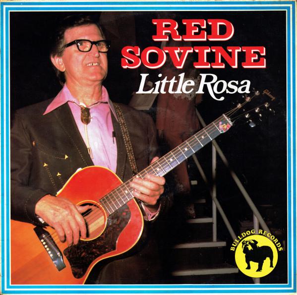 

LP Record RED SOVINE - Little Rosa BDL1028 Bulldog Records 1978 UK Folk Used