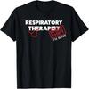 Funny Night Shift Respiratory Therapist Gift RT Therapy RRT T-Shirt