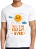 Best Day Ever Sun Sunshine Weird Humorous Hilarious Witty Funny Music Gift Tee T Shirt 2281