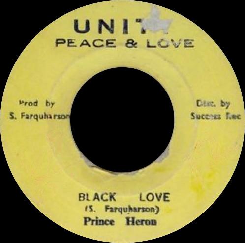 

7inch Record PRINCE HERON Black Love NONE Unity Peace L Jamaica Reggae Ska Dub Used