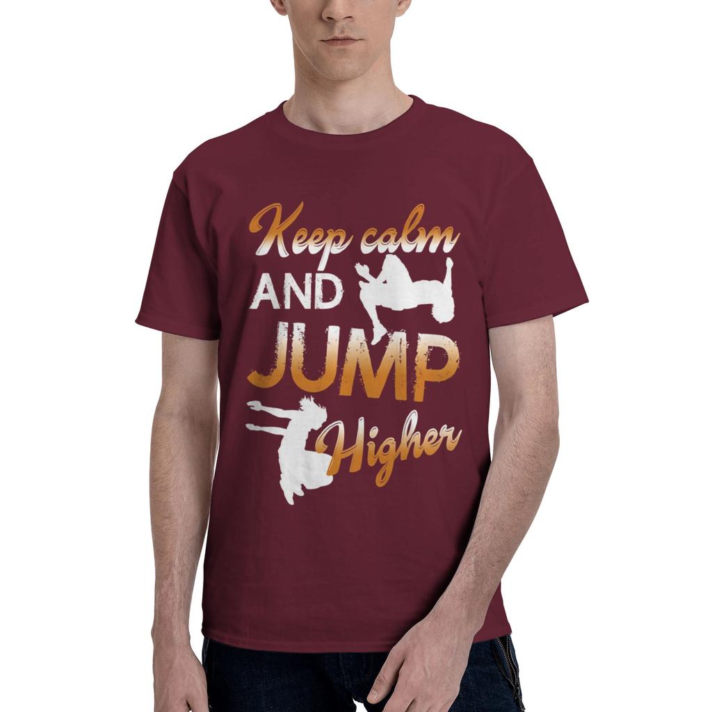Keep Calm And Jump Higher Mens T Shirt Parkour Unique Tees Short Sleeve Crew Neck 100 Cotton Summer Tops TShirt