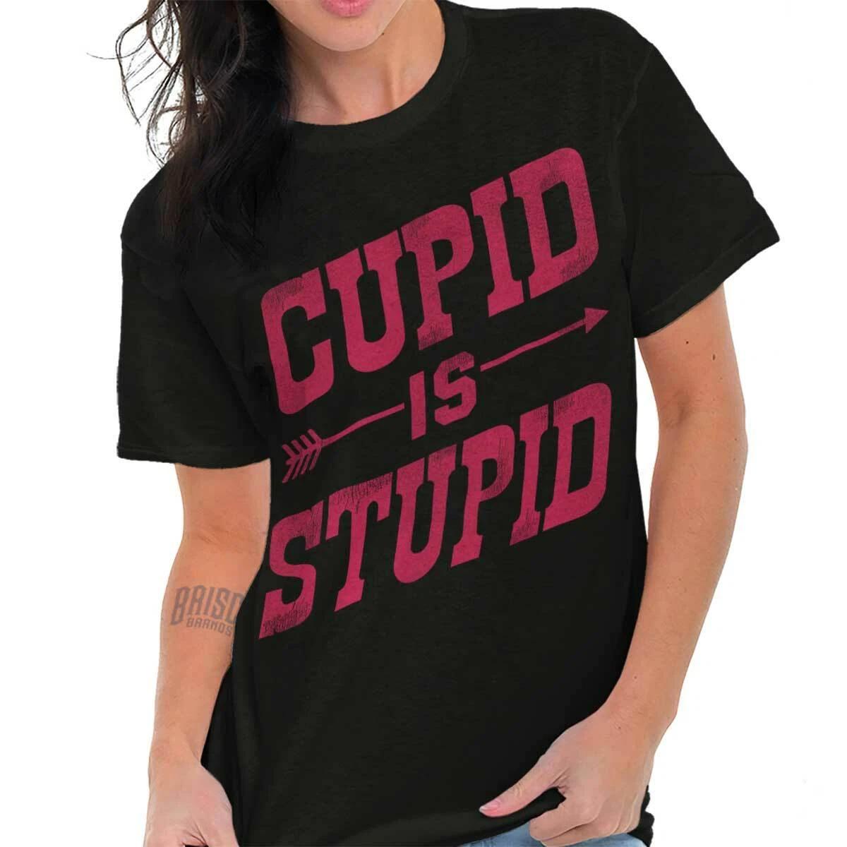 Funny Valentine s Day Cupid is Stupid Arrow Womens Graphic Crewneck T Shirt Tee S