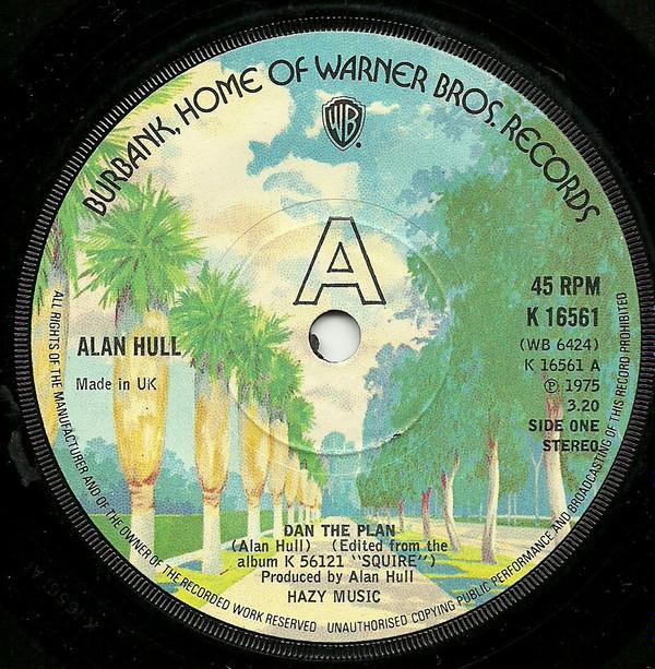7inch Record ALAN HULL - Dan The Plan K16561 Warner Bros. Re 1975 UK Rock Used