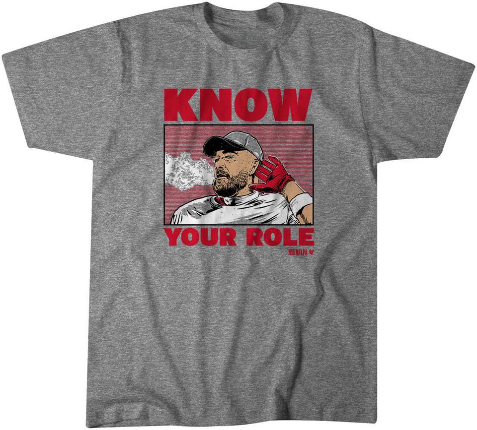 SALE TRAVIS KELCE: KNOW YOUR ROLE T-SHIRT Unisex T-Shirt L