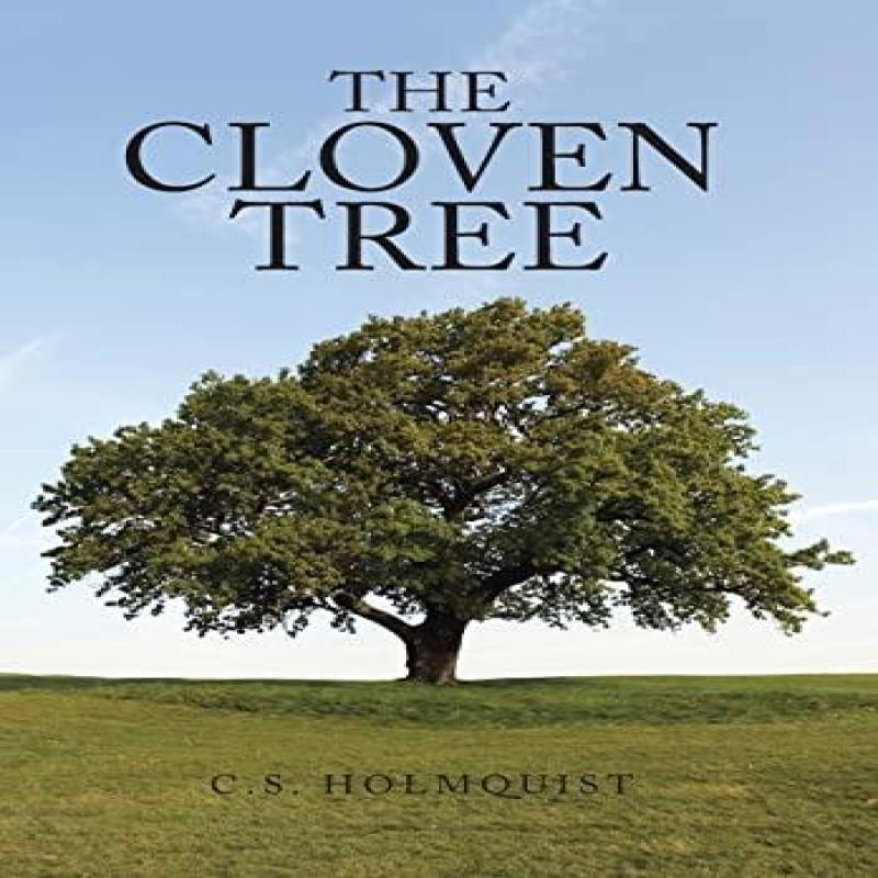 The Cloven Tree by C S Holmquist Hardback Book 9781669844679