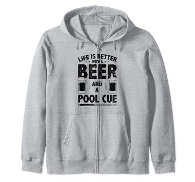 La vie est plus belle avec de la bière et une queue de billard Joueur de Billard Sweat à Capuche zippé