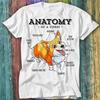 Anatomy of a Corgi Funny Dog Puppy Queen Crown Jubilee T Shirt Top Tee 184