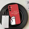 Dont T-Touch My Phone  Phone Case For Samsung Galaxy A73,A72,A71,A70,A53,A52,A51,Soft Silicone Black Cover