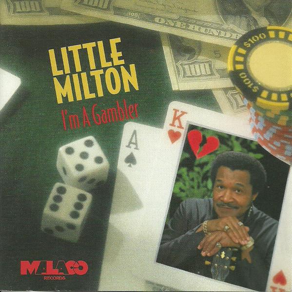 

CD LITTLE MILTON - I m A Gambler MCD7473 Malaco Records 1994 US Blues Used