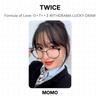 Twice Formula d'amore: O+T=<3 ESTRAZIONE FORTUNATA UFFICIALE Fotocarta