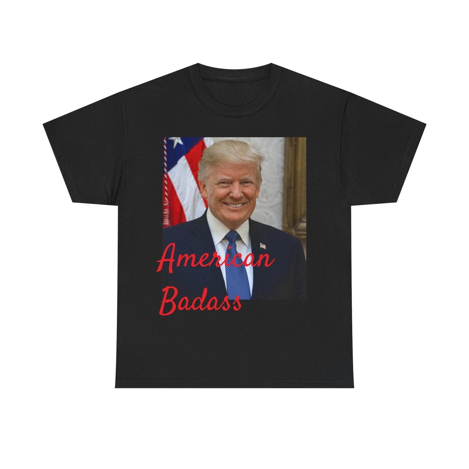Men s and Women s T-shirts Trump American Badass XXXXL