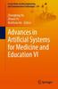 The Advances In Artificial Systems for Medicine and Education VI : 159 Book
