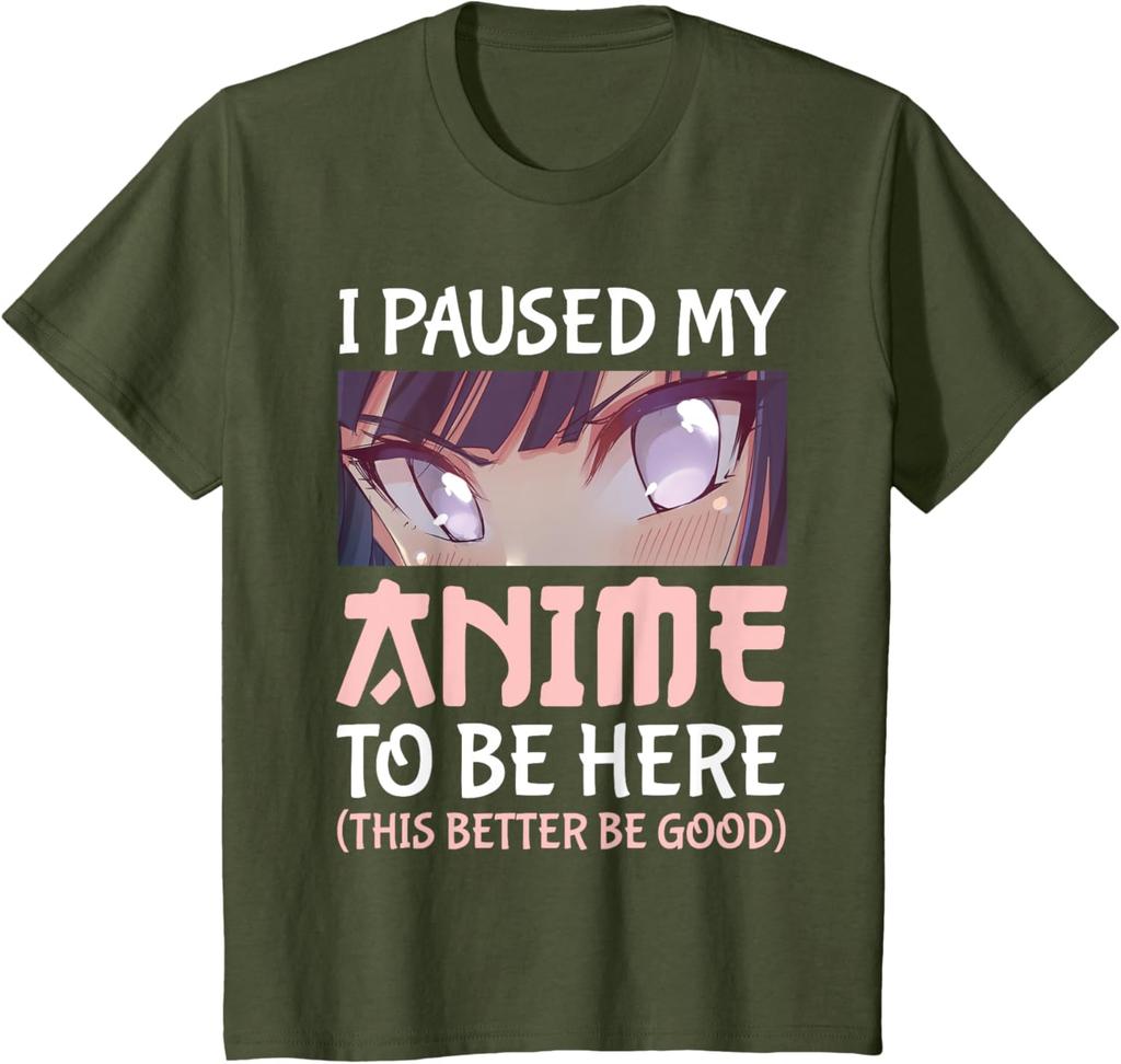 I Paused My Anime To Be Here Otaku Anime Merch Tshirt Summer 100 Cotton Printed T Short Sleeve Oversized Graphic T Shirt Top