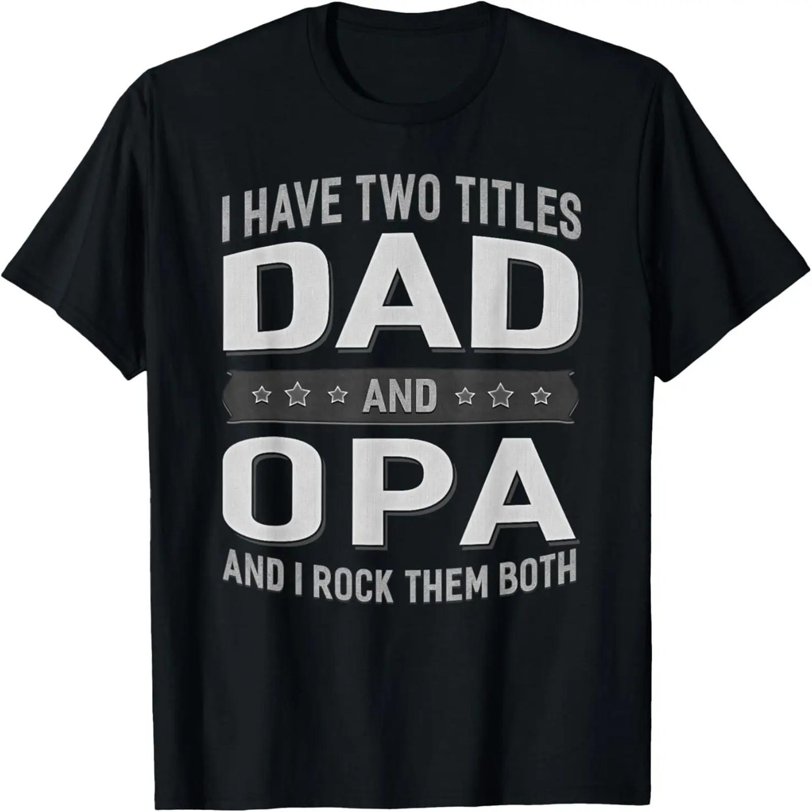 

xGraphic 365 I Have Two Titles Dad & Grandpa Fathers Day T-Shirt XXXXXL чёрный