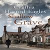Shallow Grave by Cynthia HarrodEagles Paperback Book 9780751575385