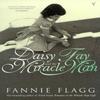 Daisy Fay And The Miracle Man by Fannie Flagg Paperback Book 9780099297215
