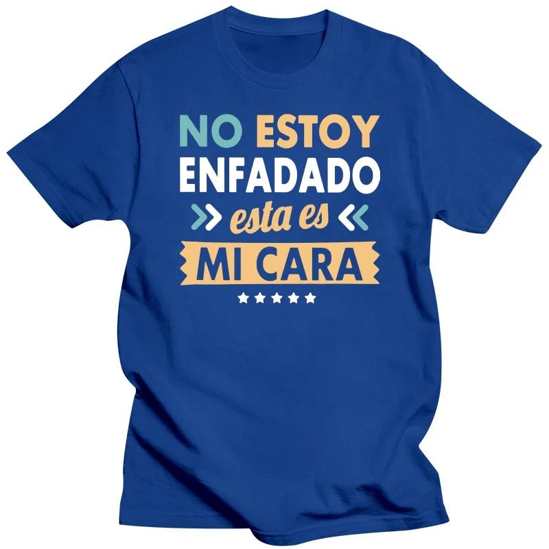 I'm Not Angry This Is My Face T Shirt Funny Quote With Spanish Text Men's Tee Shirt Short Sleeved 100% Cotton Tshirt